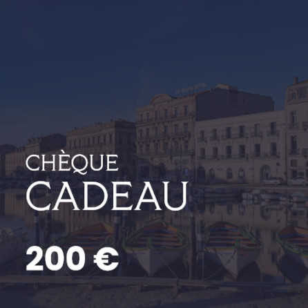 Chèque Cadeau 200€